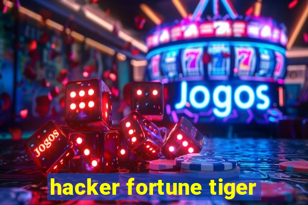 hacker fortune tiger