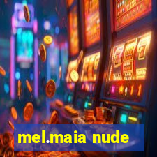 mel.maia nude