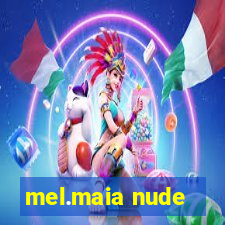 mel.maia nude