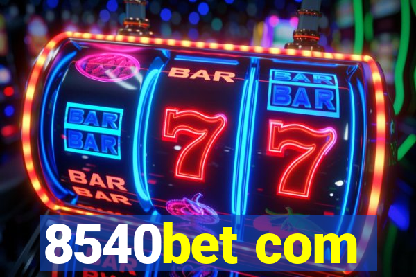 8540bet com