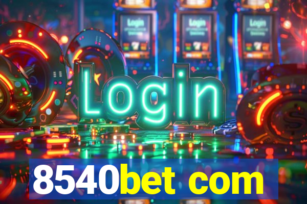 8540bet com