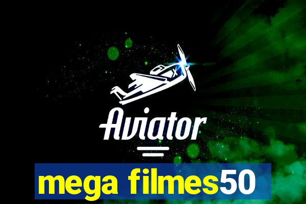 mega filmes50