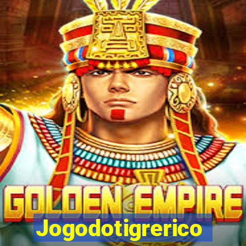 Jogodotigrerico