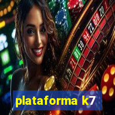 plataforma k7