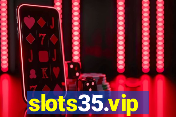 slots35.vip