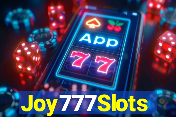 Joy777Slots