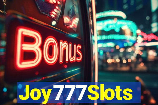 Joy777Slots