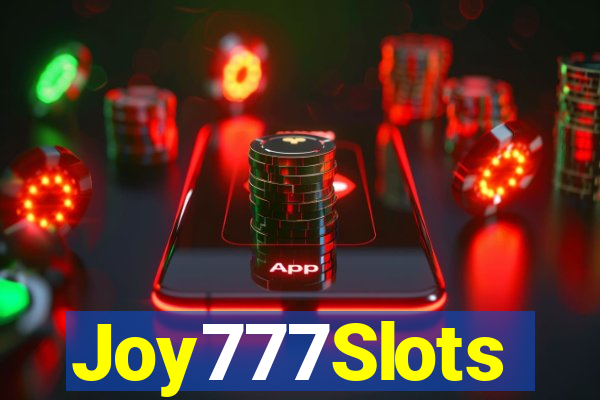 Joy777Slots