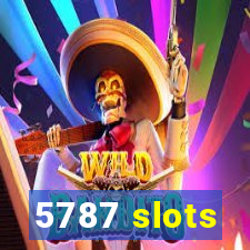 5787 slots