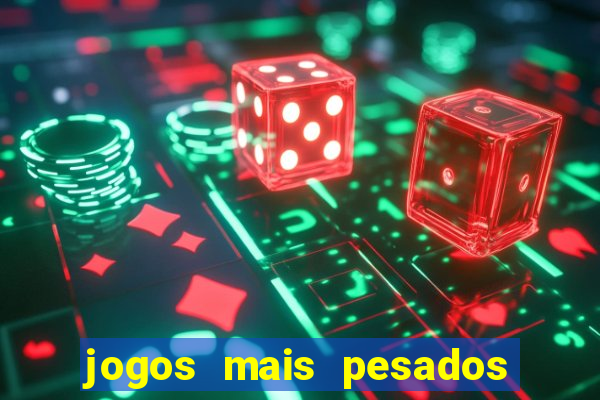 jogos mais pesados android 2024