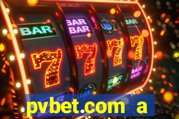 pvbet.com a plataforma de jogos de cassino