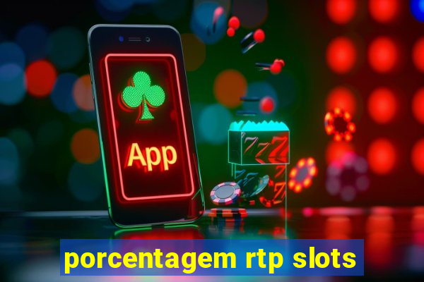 porcentagem rtp slots