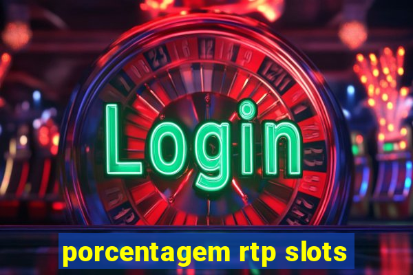 porcentagem rtp slots