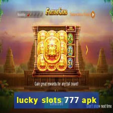 lucky slots 777 apk