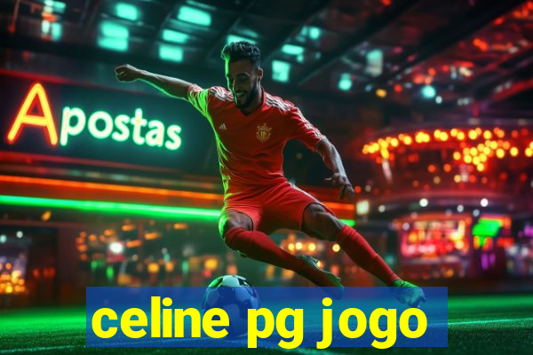 celine pg jogo