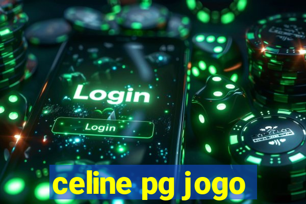 celine pg jogo