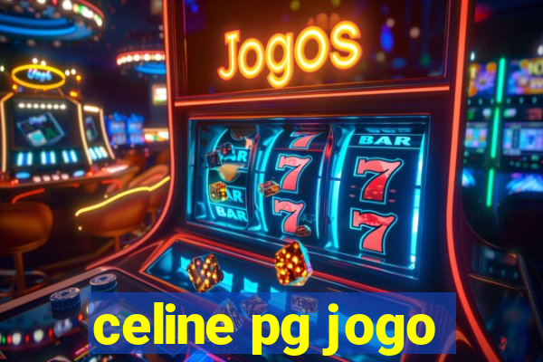 celine pg jogo