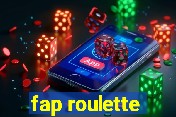 fap roulette