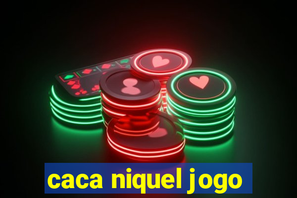 caca niquel jogo