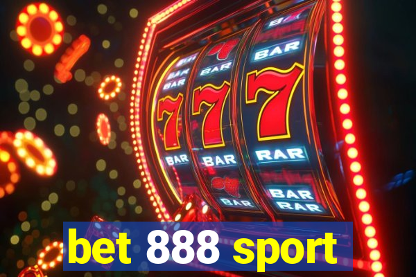 bet 888 sport