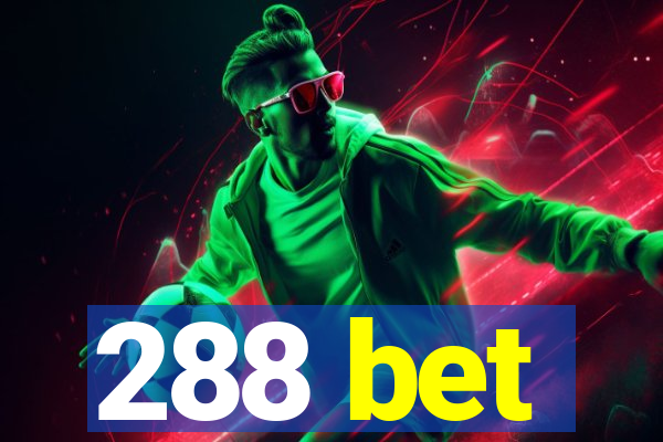 288 bet