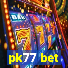 pk77 bet