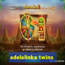 adelalinka twins