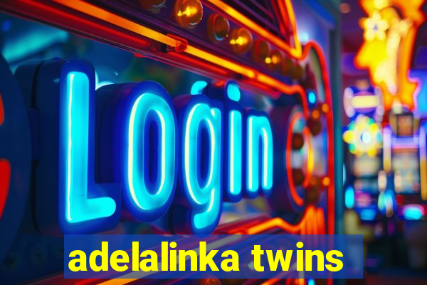 adelalinka twins