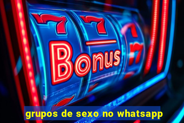 grupos de sexo no whatsapp