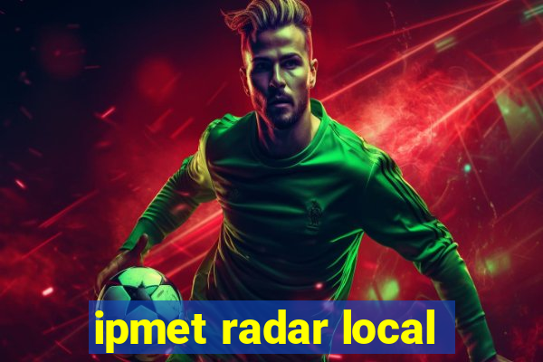 ipmet radar local