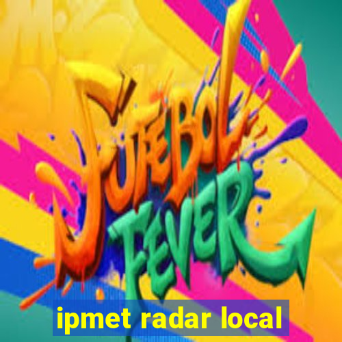 ipmet radar local