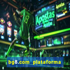 bg8.com plataforma paga mesmo