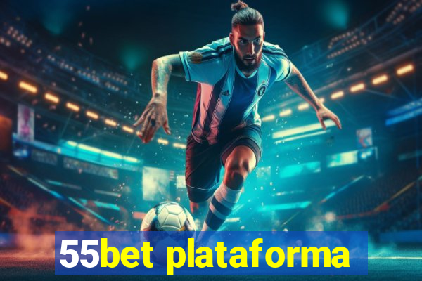 55bet plataforma