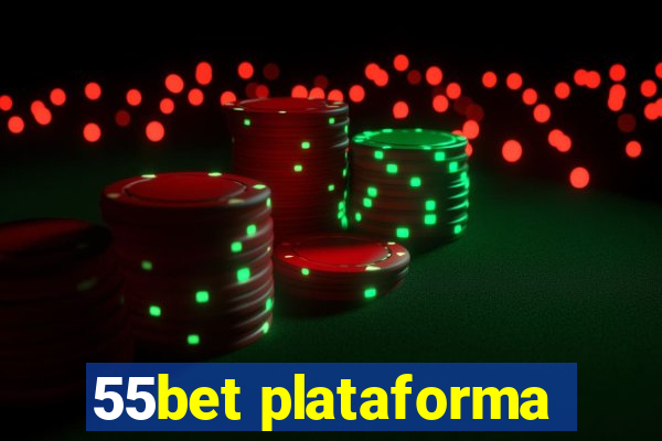 55bet plataforma