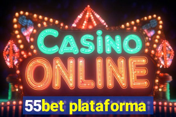 55bet plataforma