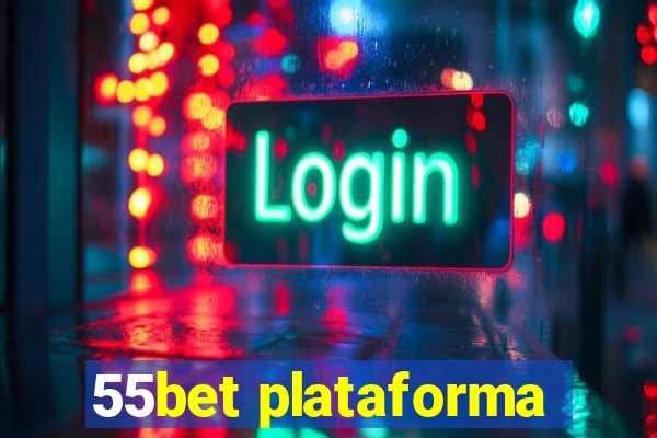 55bet plataforma