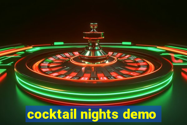 cocktail nights demo