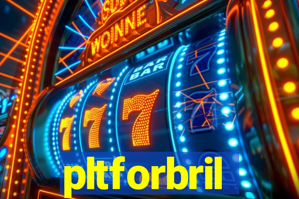 pltforbril