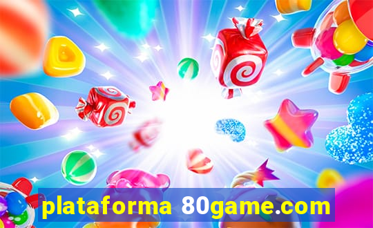 plataforma 80game.com