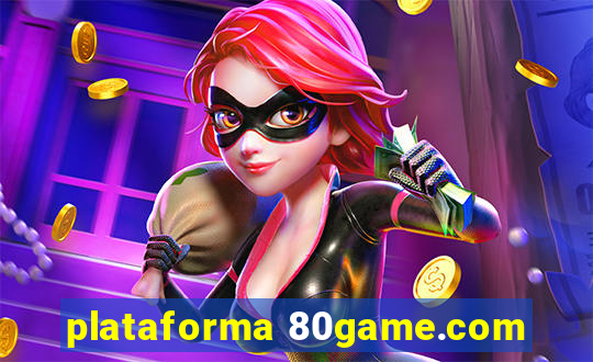 plataforma 80game.com