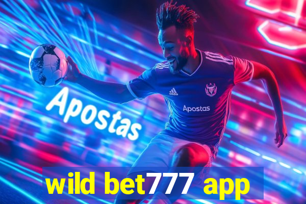 wild bet777 app