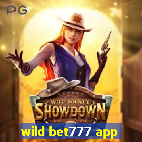 wild bet777 app