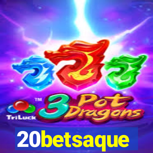 20betsaque