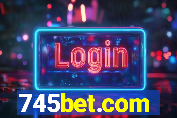 745bet.com