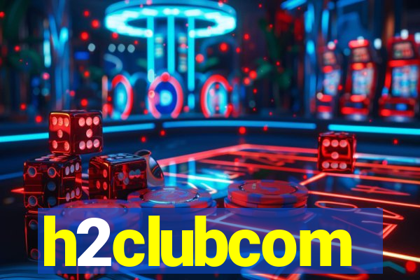 h2clubcom