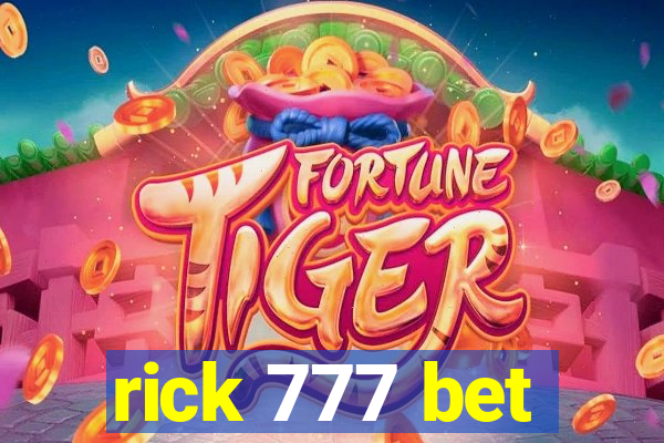 rick 777 bet