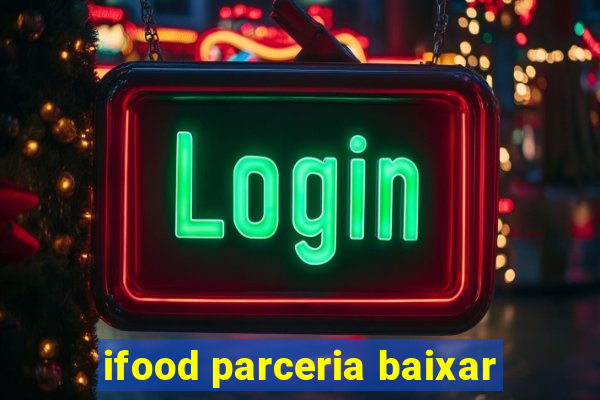 ifood parceria baixar