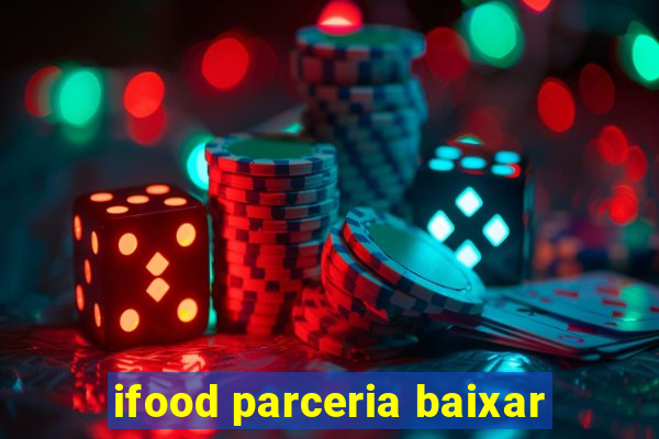 ifood parceria baixar