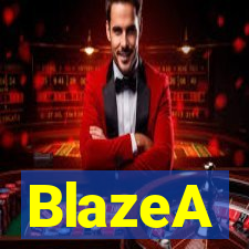 BlazeA