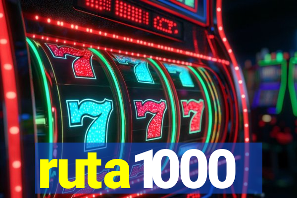 ruta1000